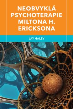 Neobvykl� psychoterapie Miltona H. 2.v.