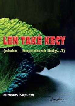 Len tak� kecy (alebo kapustov� listy...)