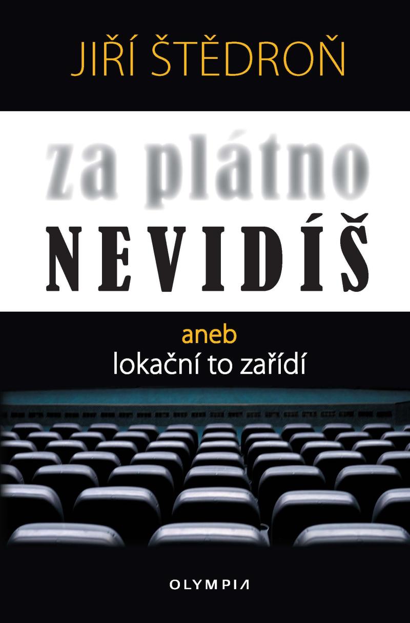 Za pl�tno nevid� aneb loka�n� to za��d�