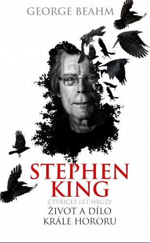 Stephen King - �ty�icet let hr�zy - �ivot a d�lo kr�le hororu