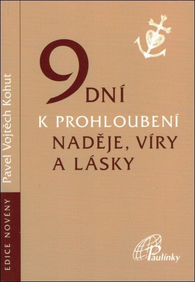 9 dn k prohlouben nadje, vry a lsky