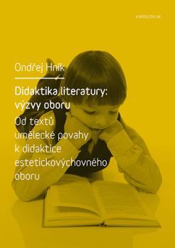 Didaktika literatury: v�zvy oboru