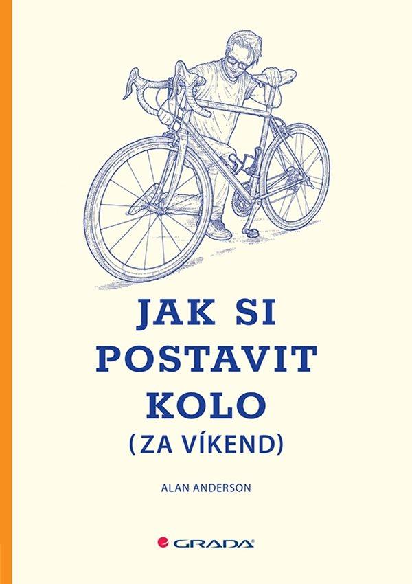 Jak si postavit kolo (za v�kend)