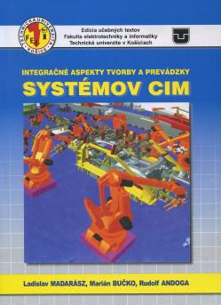 Integra�n� aspekty tvorby a prev�dzky syst�mov CIM