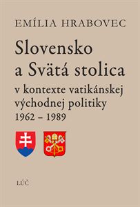Slovensko a Sv�t� stolica (2. doplnen� a roz��ren� vydanie)