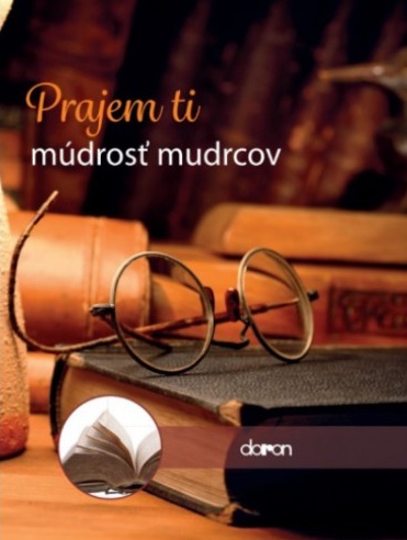Prajem ti m�dros� mudrcov