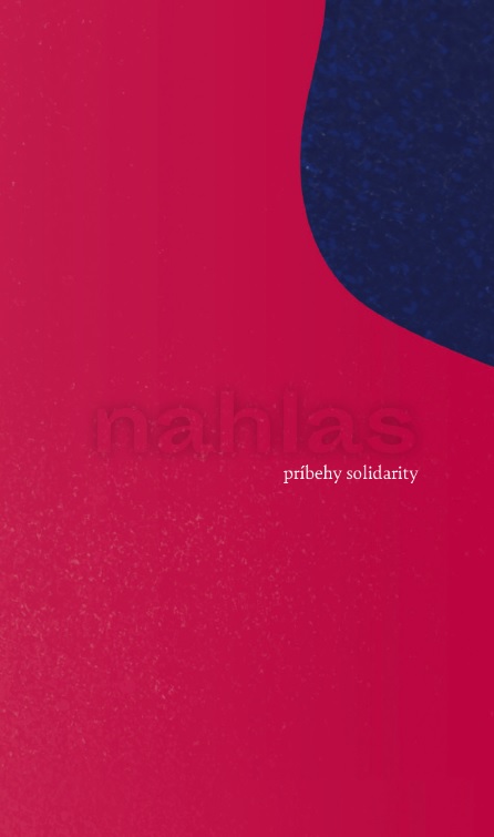 Nahlas - Pr�behy solidarity