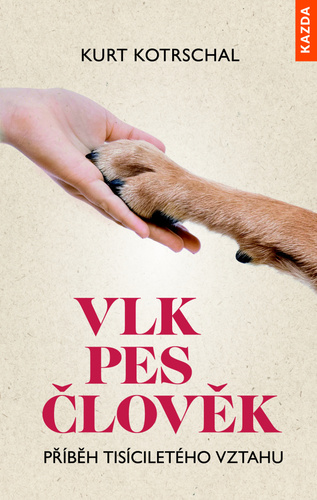 Vlk – Pes – Člověk