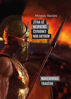 Z�tra u� nespat�� �erv�nky nad Abydem