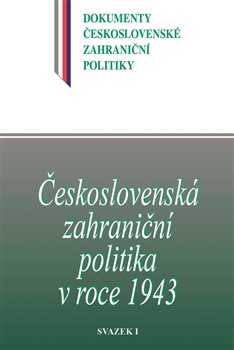 �eskoslovensk� zahrani�n� politika v roce 1943