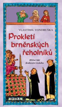 Proklet� brn�nsk�ch �eholn�k� 3v.