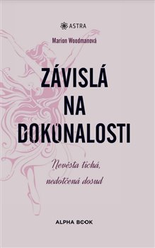 Z�visl� na dokonalosti ALPHA BOOK