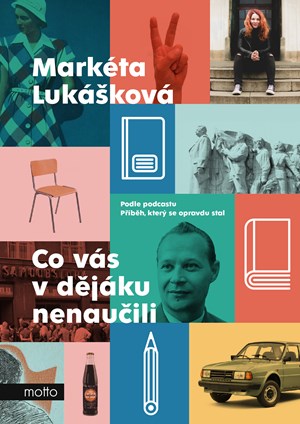 Co v�s v d�j�ku nenau�ili