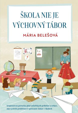 �kola nie je v�chovn� t�bor