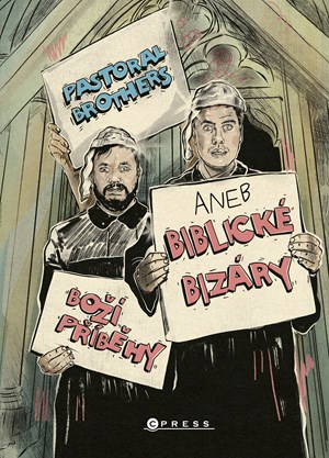 Bo�� p��b�hy aneb Biblick� biz�ry od Pastoral Brothers