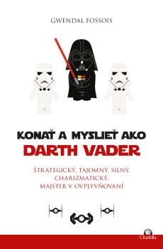 Kona� a myslie� ako Darth Vader