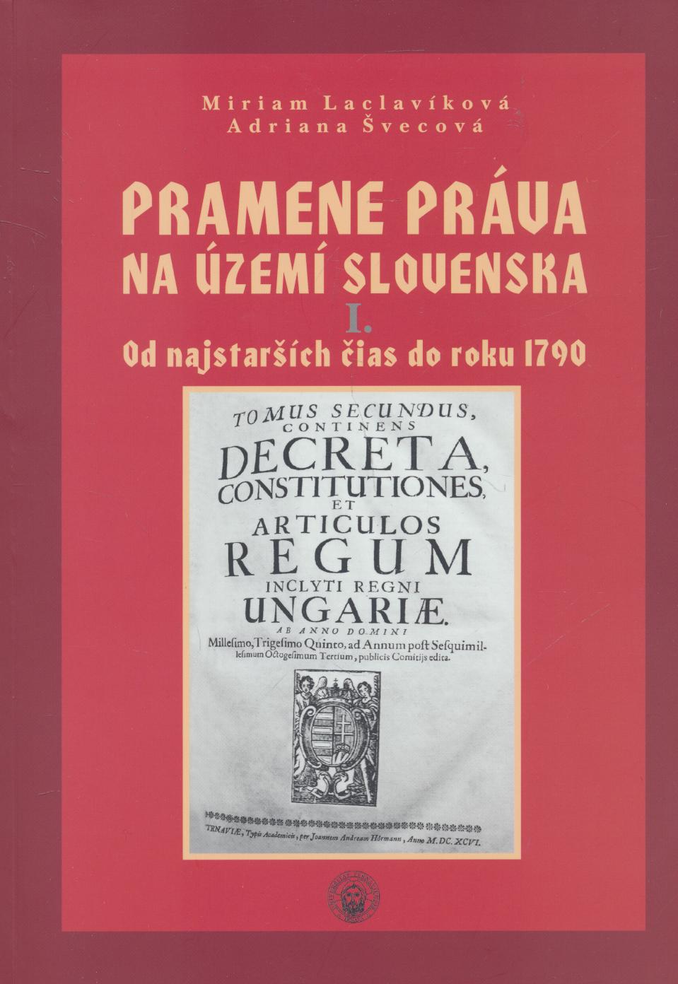 Pramene pr�va na �zem� Slovenska I.
