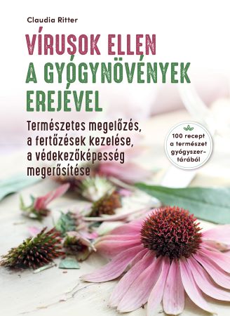 V�rusok ellen a gy�gynov�nyek erej�vel