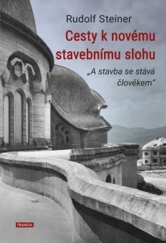 Cesty k nov�mu stavebn�mu slohu