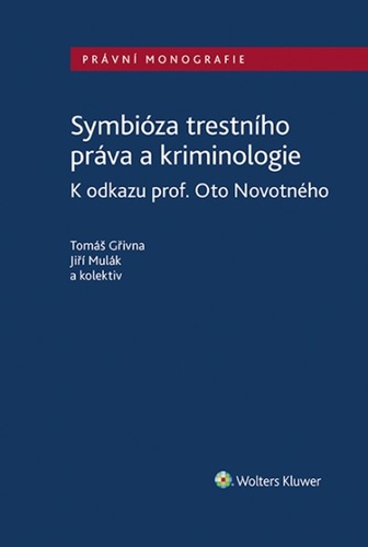 Symbi�za trestn�ho pr�va a kriminologie