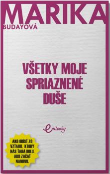 V�etky moje spriaznen� du�e
