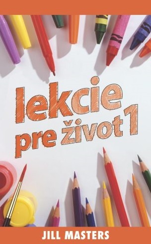 Lekcie pre �ivot 1
