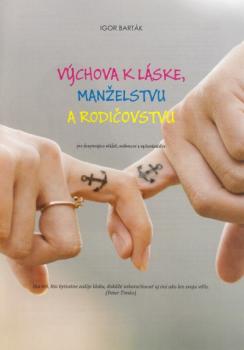 V�chova k l�ske, man�elstvu a rodi�ovstvu