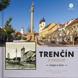 Tren��n a okolie - kedysi a dnes