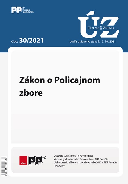 UZZ 30 2021 Z�kon o Policajnom zbore