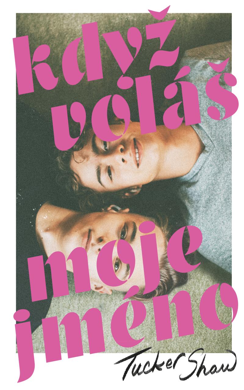 Kdy� vol� moje jm�no