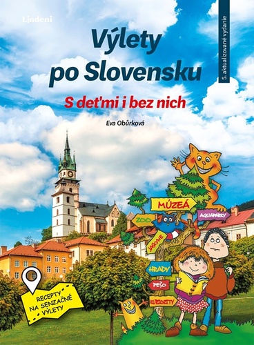 V�lety po Slovensku - S de�mi i bez nich