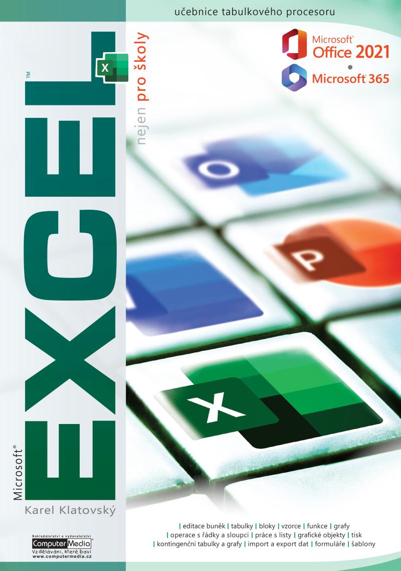 Excel 2021 / 365 nejen pro �koly