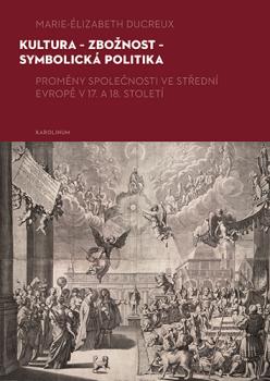 Kultura - zbo�nost - symbolick� politika