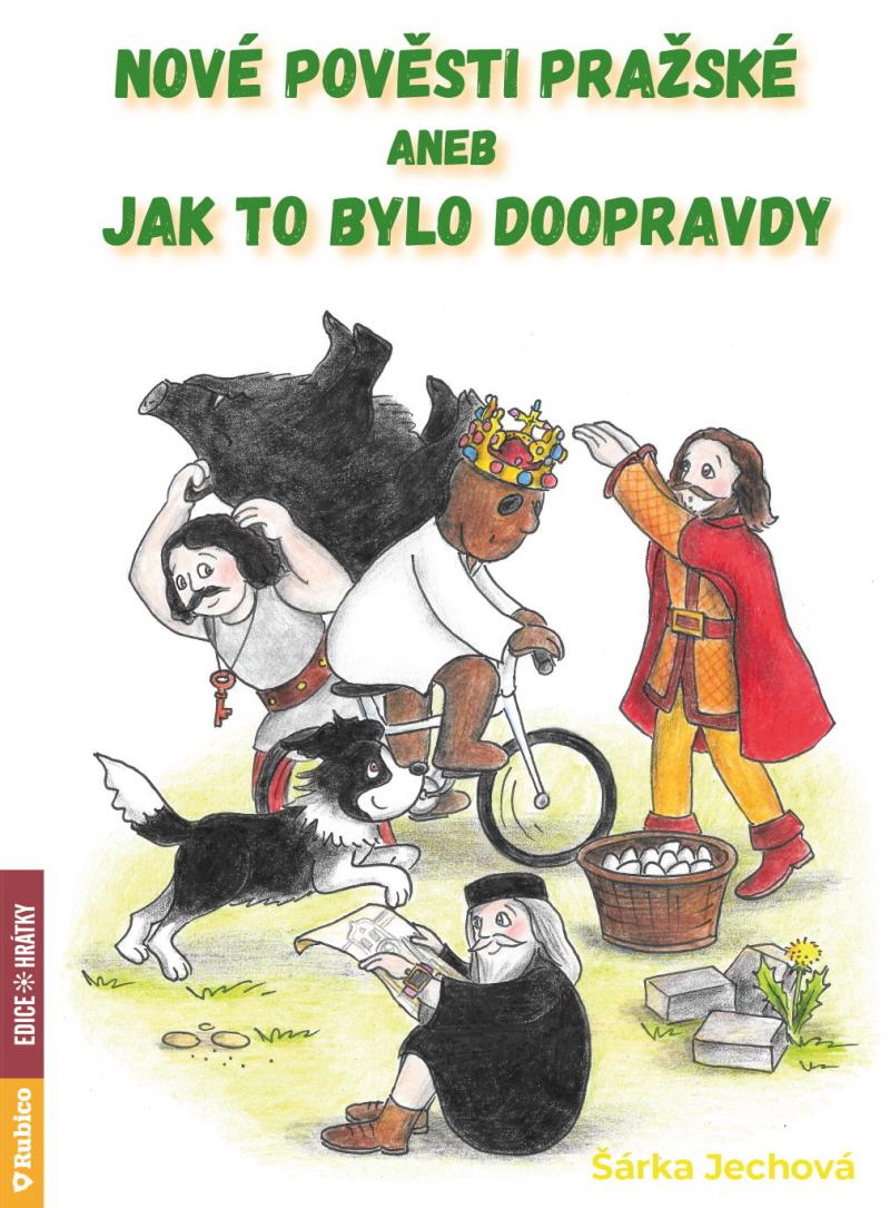 Nov� pov�sti pra�sk� aneb Jak to bylo doopravdy