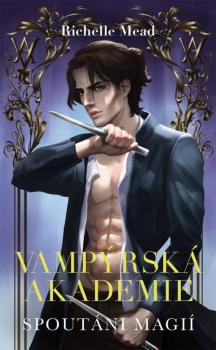 Vamp�rsk� akademie 5 Spout�ni magi�
