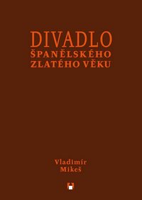 Divadlo �pan�lsk�ho zlat�ho v�ku