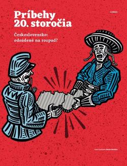 Pr�behy 20. storo�ia - �eskoslovensko: ods�den� na rozpad?