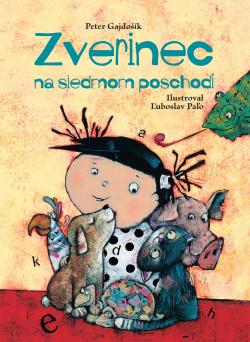 Zverinec na siedmom poschod�