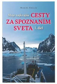 Moje najkraj�ie cesty za spoznan�m sveta, I. diel