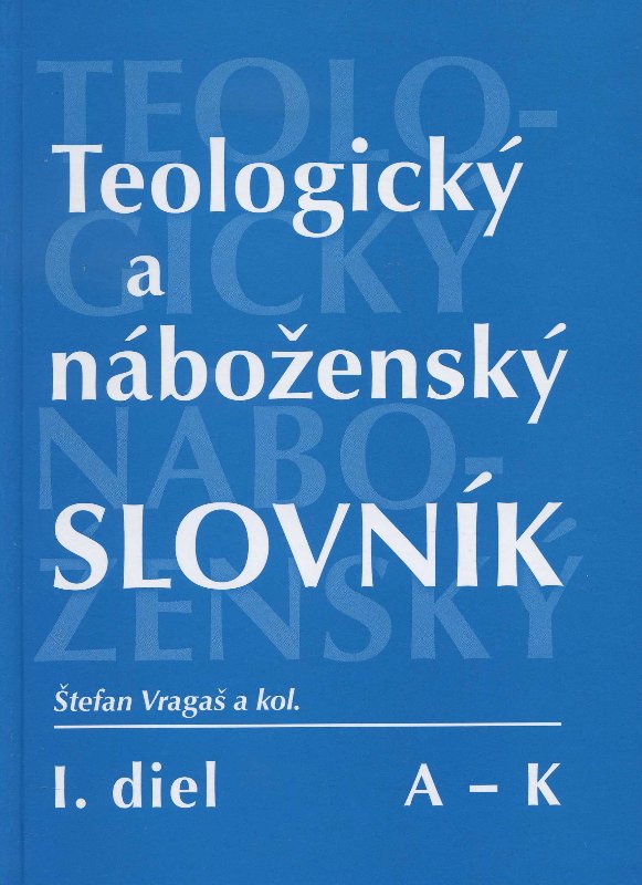 Teologick a nboensk slovnk A - K