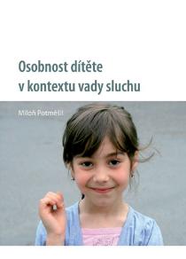 Osobnost d�t�te v kontextu vady sluchu