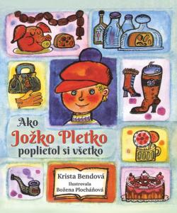 Ako Jo�ko Pletko poplietol si v�etko