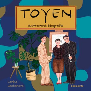 Toyen - Ilustrovan� biografie