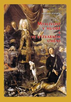 Myslivost v hudb� a ve v�tvarn�m um�n�