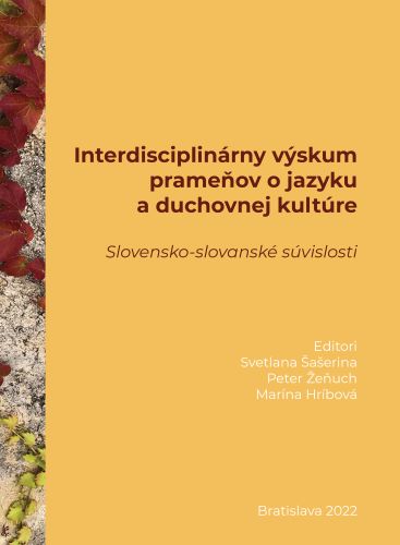 Interdisciplin�rny v�skum prame�ov o jazyku a duchovnej kult�re