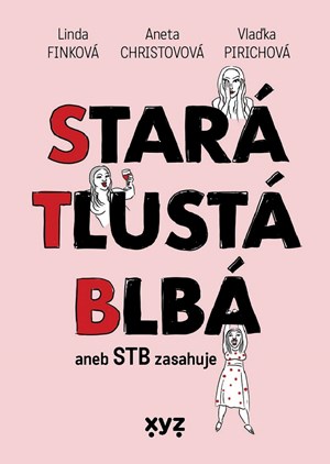 Star�, tlust�, blb�