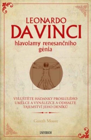 Leonardo da Vinci � hlavolamy renesan�n�ho g�nia
