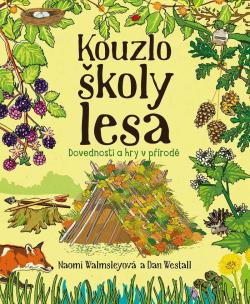 Kouzlo �koly lesa