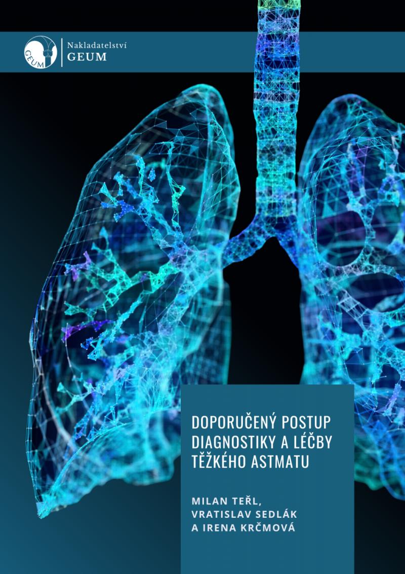 Doporu�en� postup diagnostiky a l��by t�k�ho astmatu
