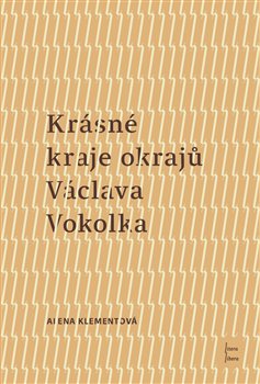 Kr�sn� kraje okraj� V�clava Vokolka